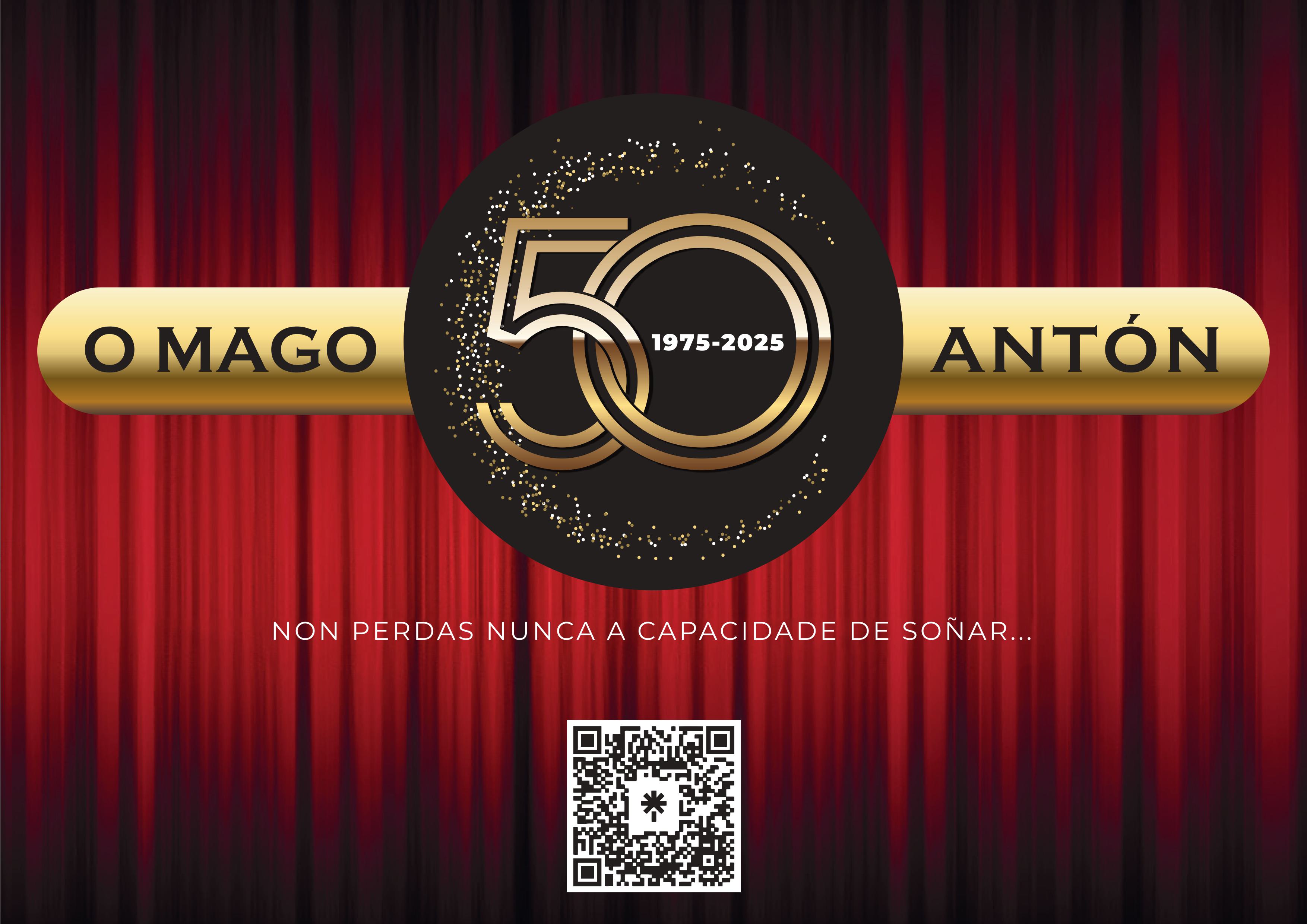 O MAGO ANTÓN PRESENTA "50" (1975-2025) 5 FUNCIONS/AFORO: 350