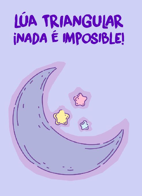 Lúa triangular. Nada é imposible.