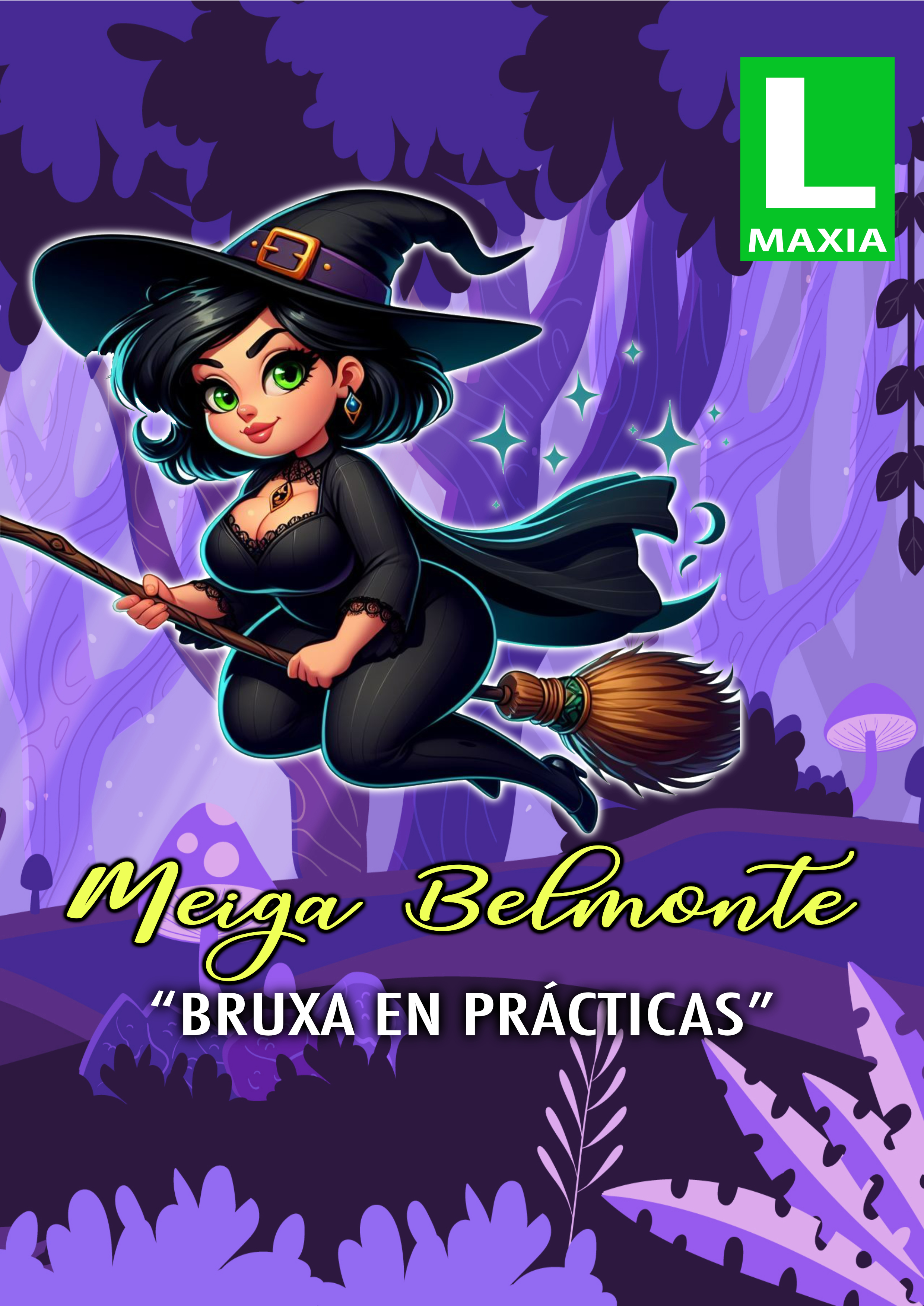 MEIGA BELMONTE: BRUXA EN PRÁCTICAS