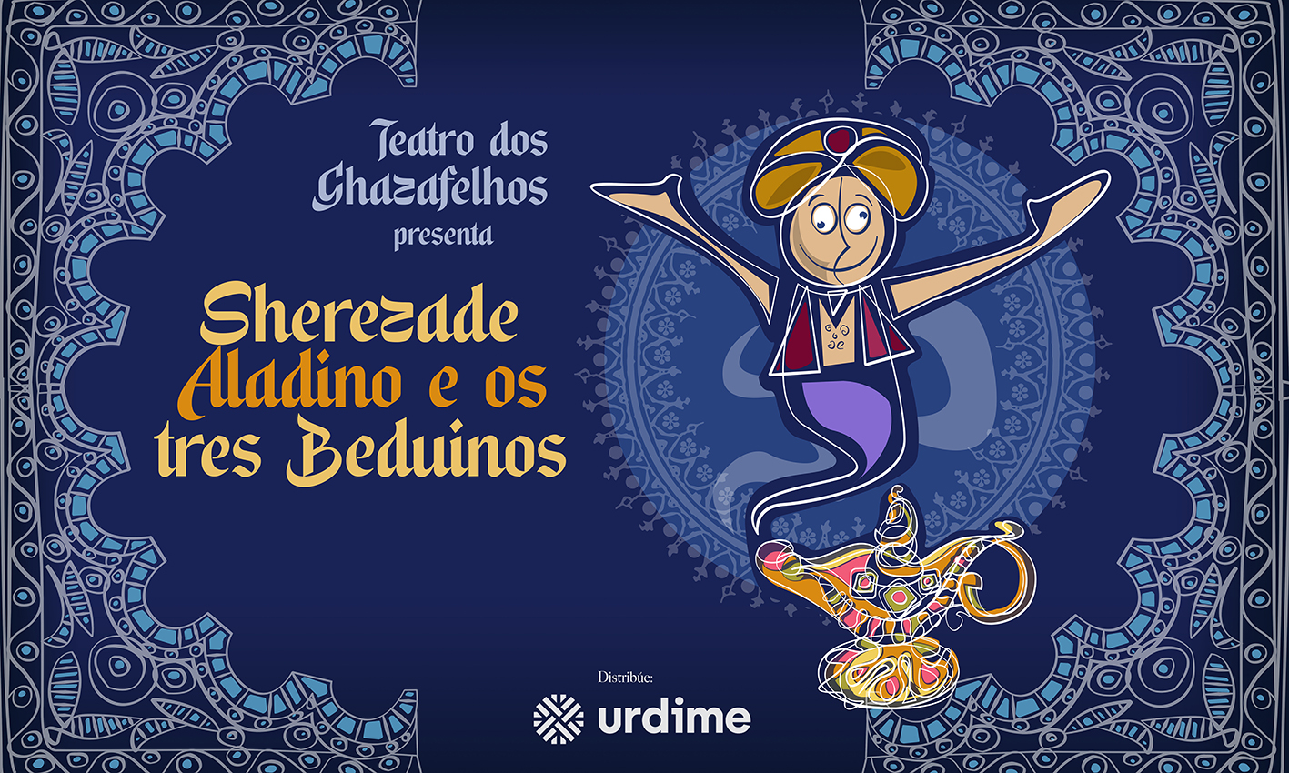 SHEREZADE, ALADINO E OS TRES BEDUíNOS
