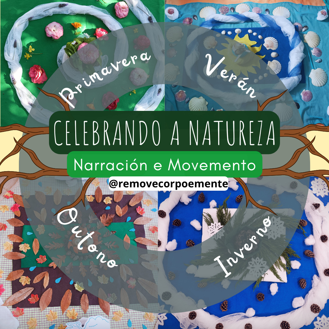 CELEBRANDO A NATUREZA: narración e movemento.